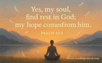 Religious quote from Psalm 62:5 about finding rest in God, depicted with a person meditating by a calm lake during golden hour.