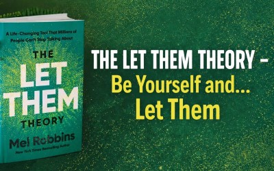 The Let Them Theory - Be Yourself and… Let Them