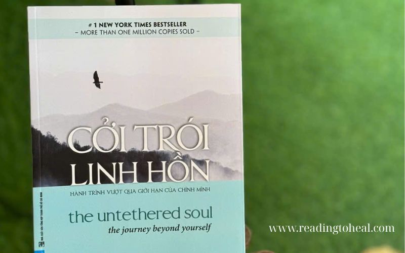 Tóm tắt sách Cởi trói linh hồn - hành trình vượt qua bản ngã để sống tỉnh thức