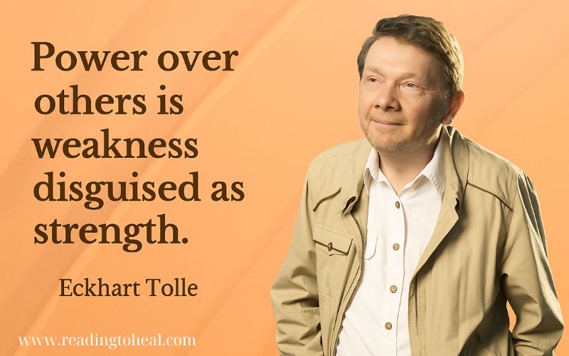 eckhart tolle quotesEckhart Tolle in a beige jacket with a quote about power and weakness