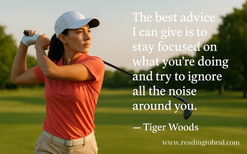 Tiger Woods inspirational golf quote about staying focused