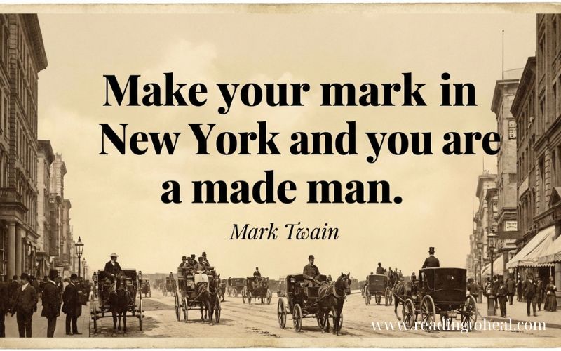 Vintage street scene of New York City with a Mark Twain quote about making your mark.