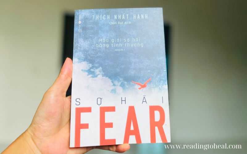 Sách Sợ hãi Thích Nhất Hạnh - Cách nhận diện và ôm ấp nỗi sợ