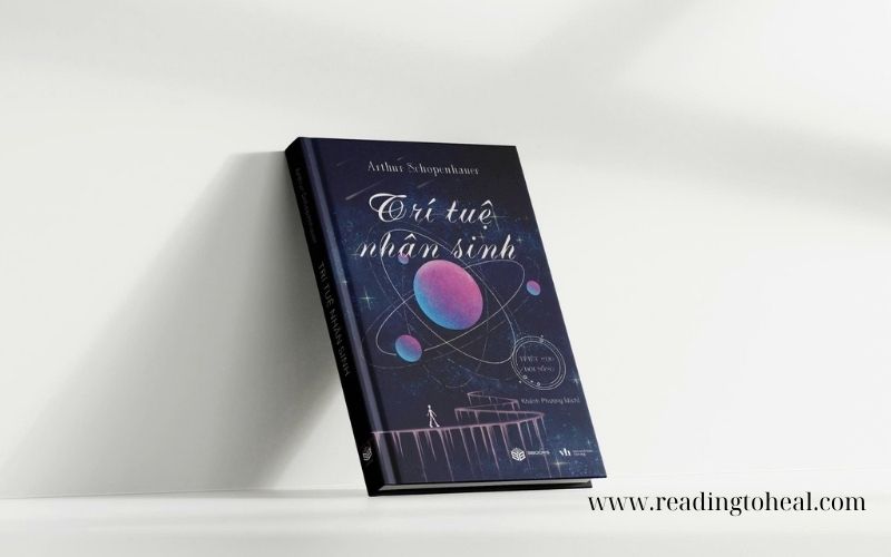 Sách Trí tuệ nhân sinh của Arthur Schopenhauer: Tìm thấy hạnh phúc trong bóng tối