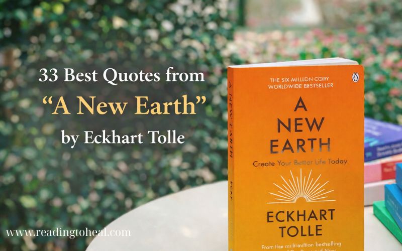 33 Best Quotes from "A New Earth" by Eckhart Tolle