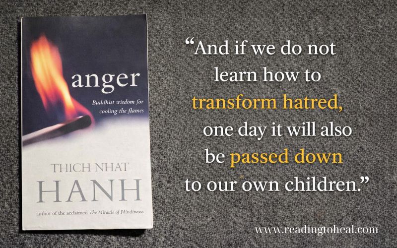 Quote by Thich Nhat Hanh from the book Anger, about transforming hatred before passing it down to our children.