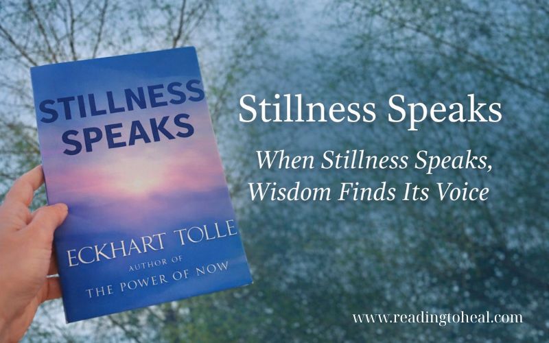 Stillness Speaks - When Stillness Speaks, Wisdom Finds Its Voice