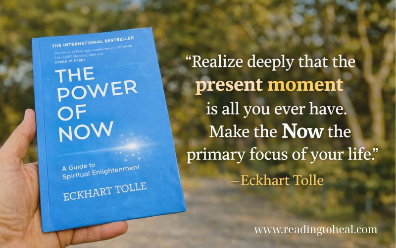 Eckhart Tolle quote on present moment from The Power of Now book in nature background