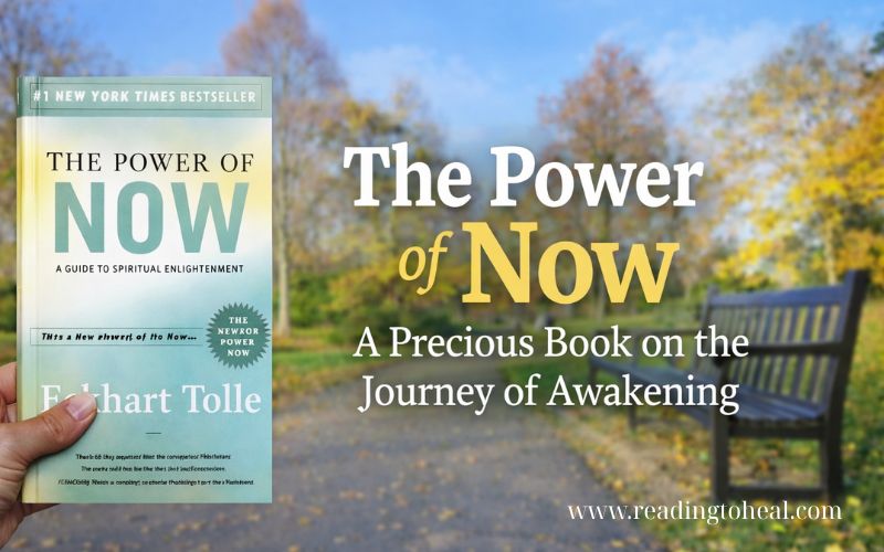 The Power of Now - A Precious Book on the Journey of Awakening