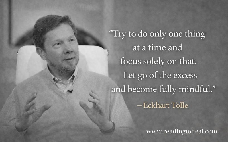 Eckhart Tolle speaking with mindfulness quote about focusing on one thing at a time