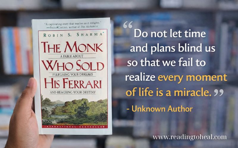 Inspirational quote about appreciating life moments inspired by The Monk Who Sold His Ferrari