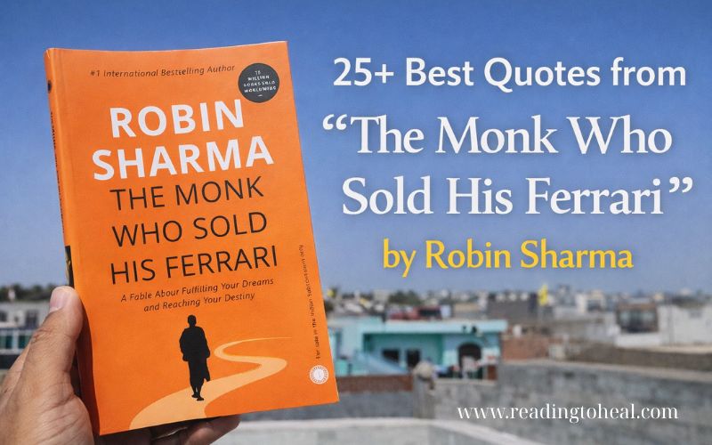 25+ Best Quotes from "The Monk Who Sold His Ferrari" by Robin Sharma